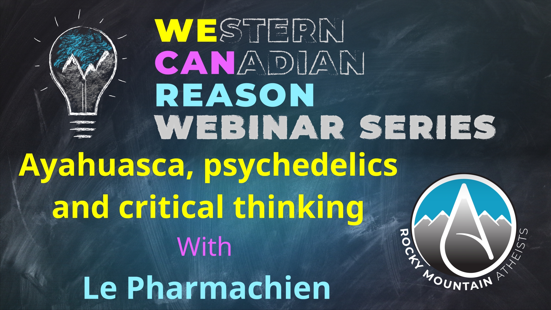 WeCanReason Webinar – Ayahuasca, psychedelics and critical thinking with Le Pharmachien